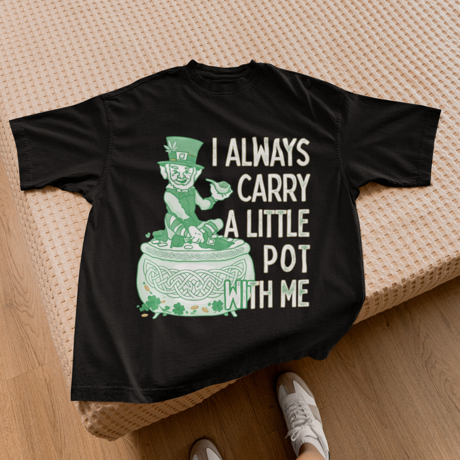 I Always Carry a Little Pot With Me Shirt | Leprechaun Weed Pot St Patrick&rsquo;s Day