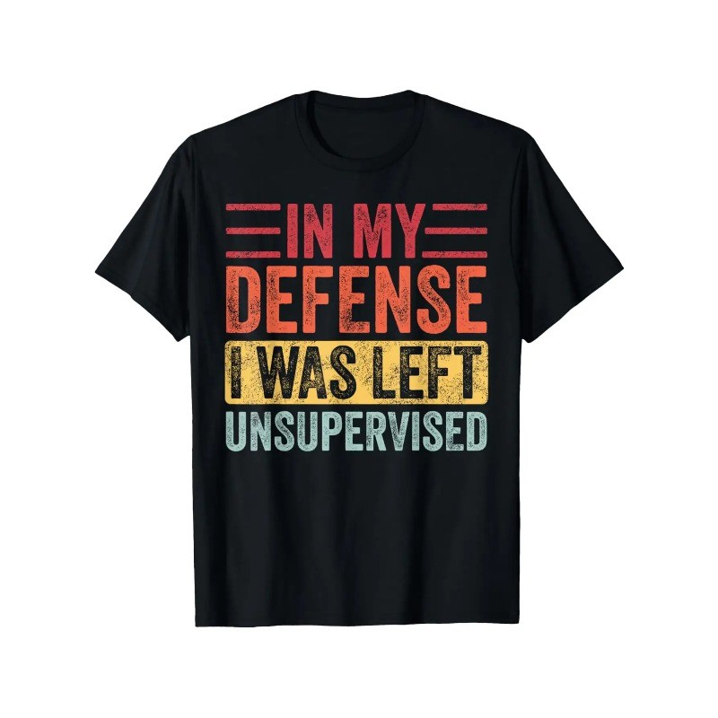 Funny « In My Defense I Was Left Unsupervised » Retro Graphic T-Shirt