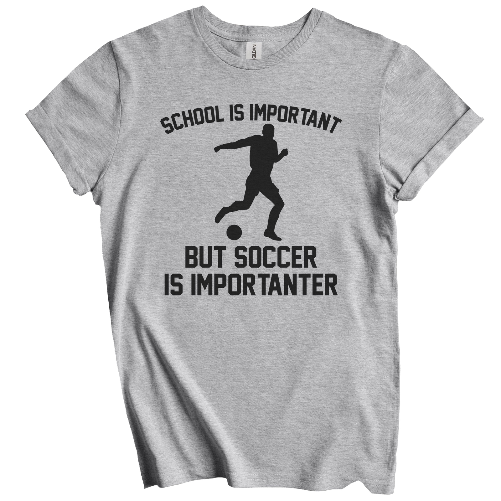 School Is Important But Soccer Is Importanter Funny Shirt