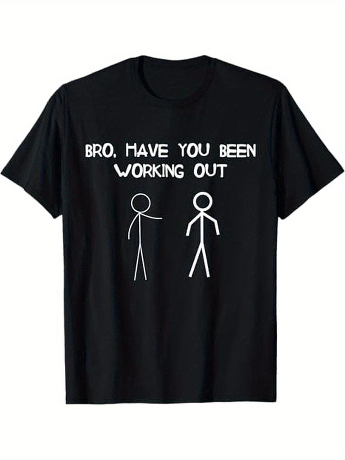 Funny Stick for Man « Have You Been Working Out? » Men&rsquo;s Cotton T-Shirt – Bla