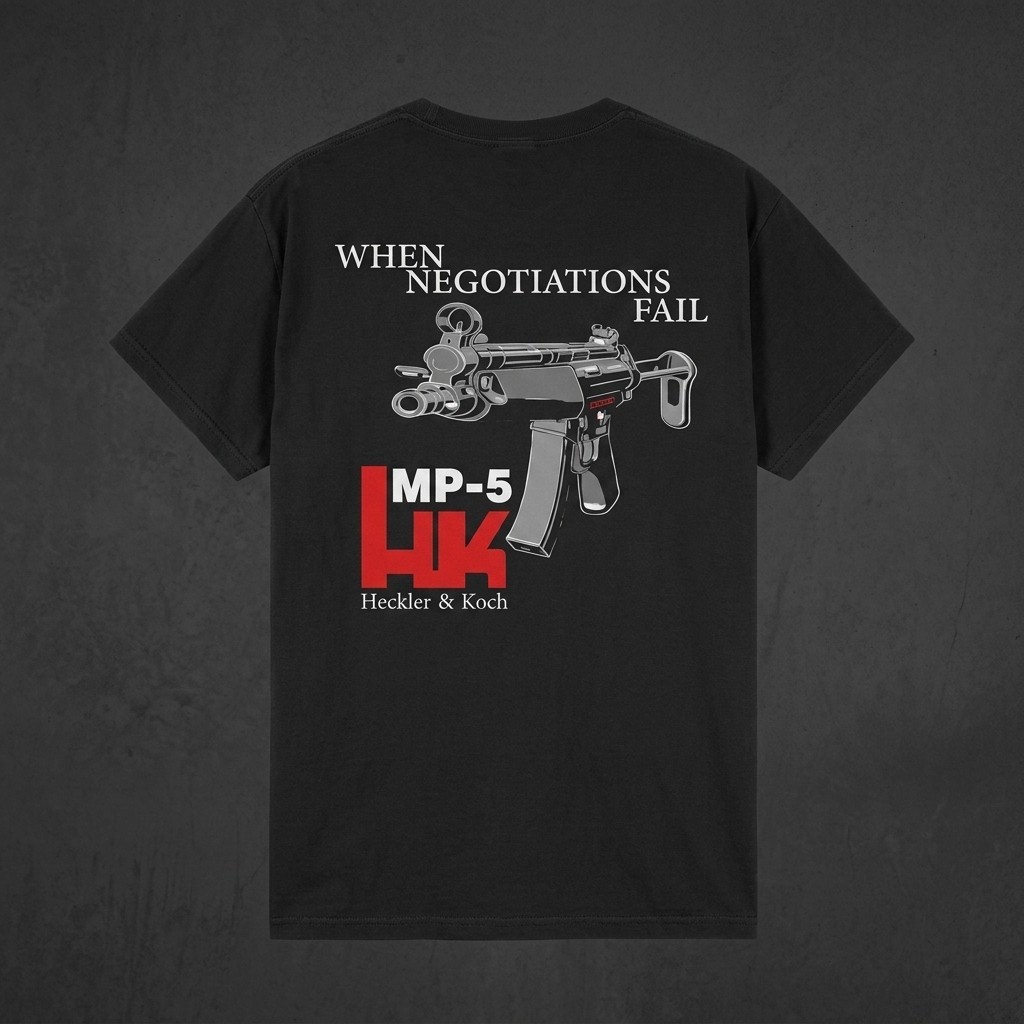 Heckler & Koch « When Negotiations Fail » MP5 T-Shirt – Tactical Submachine Gun