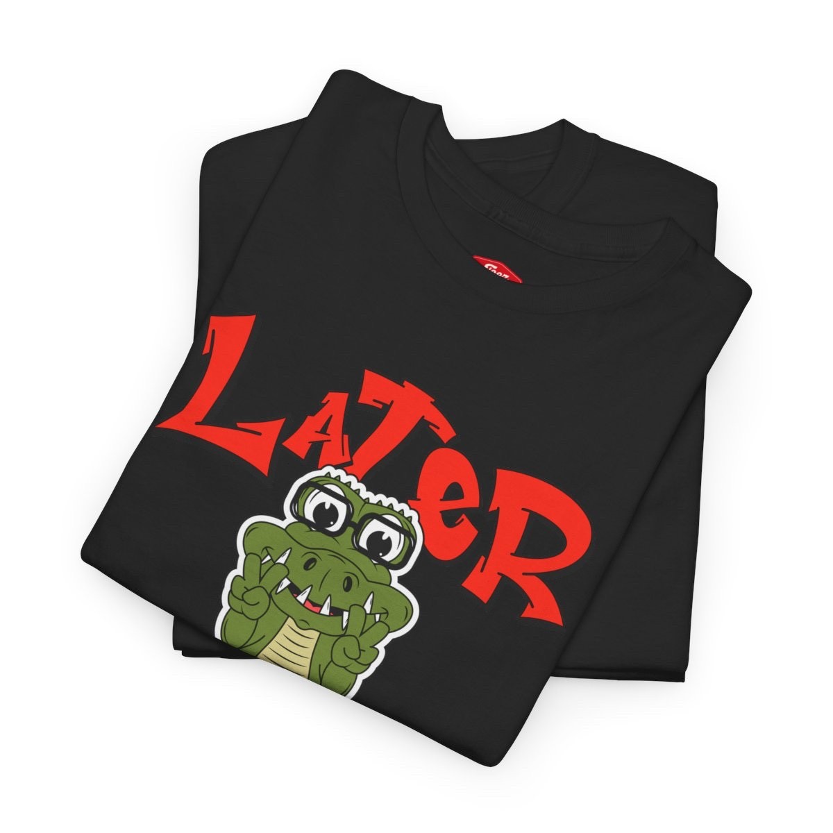 T-Shirt — &lsquo;Later&rsquo; Cute Cartoon Alligator Graphic Tee