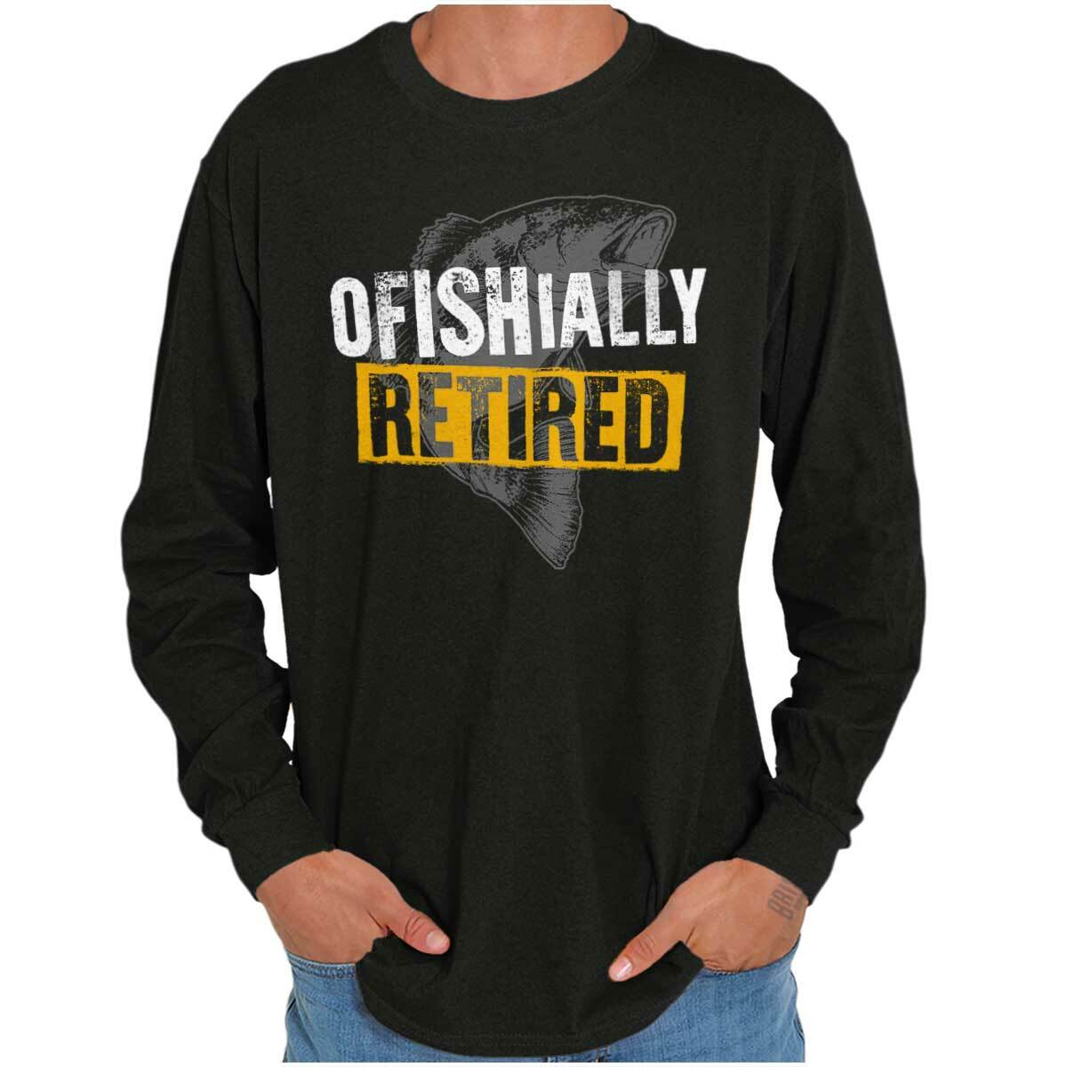 Fishermen Officially Retired Retirement Gift Long Sleeve Tshirt for Men or Women