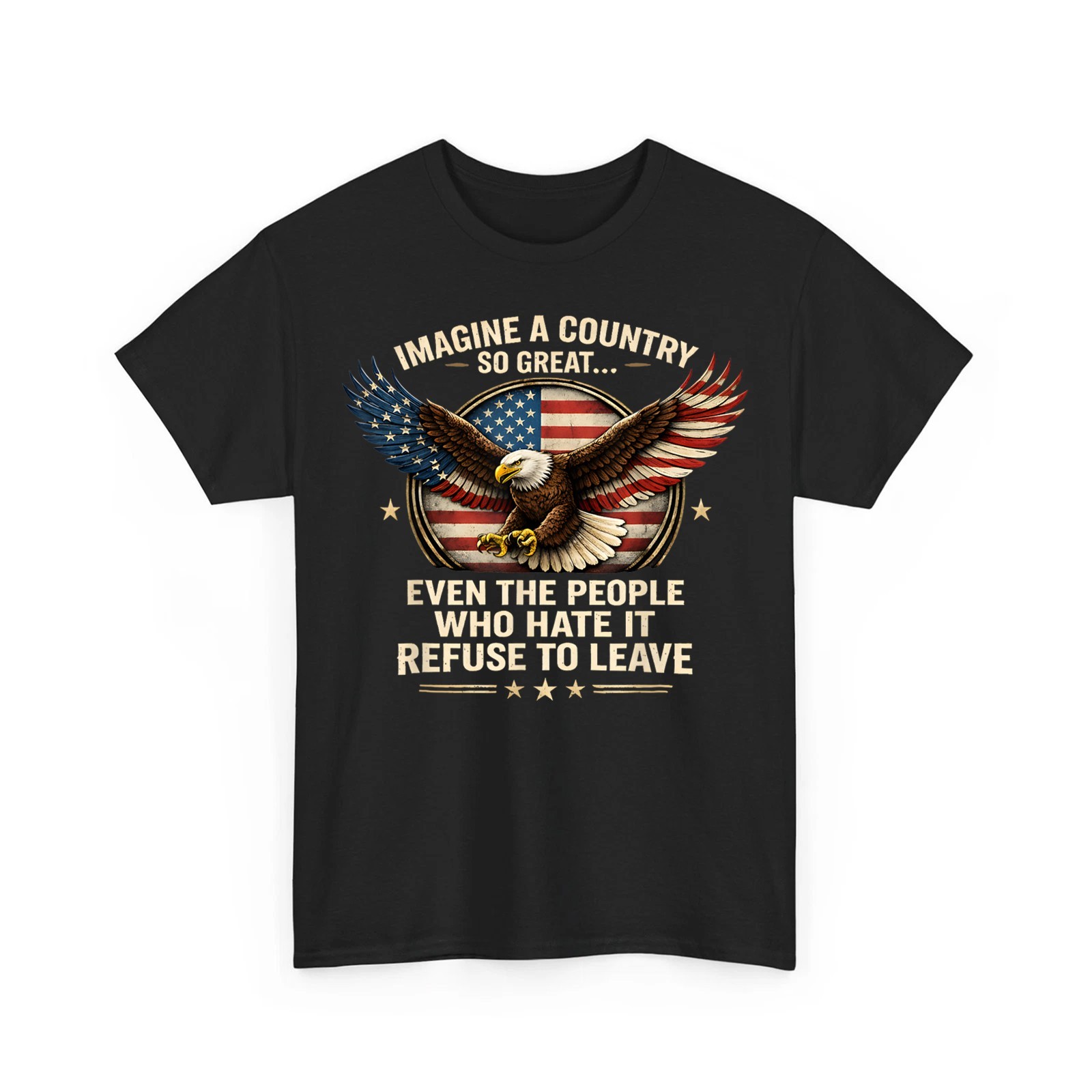 Retro Imagine A Country So Great Even The People Eagle Patriotic Unisex T-Shirt