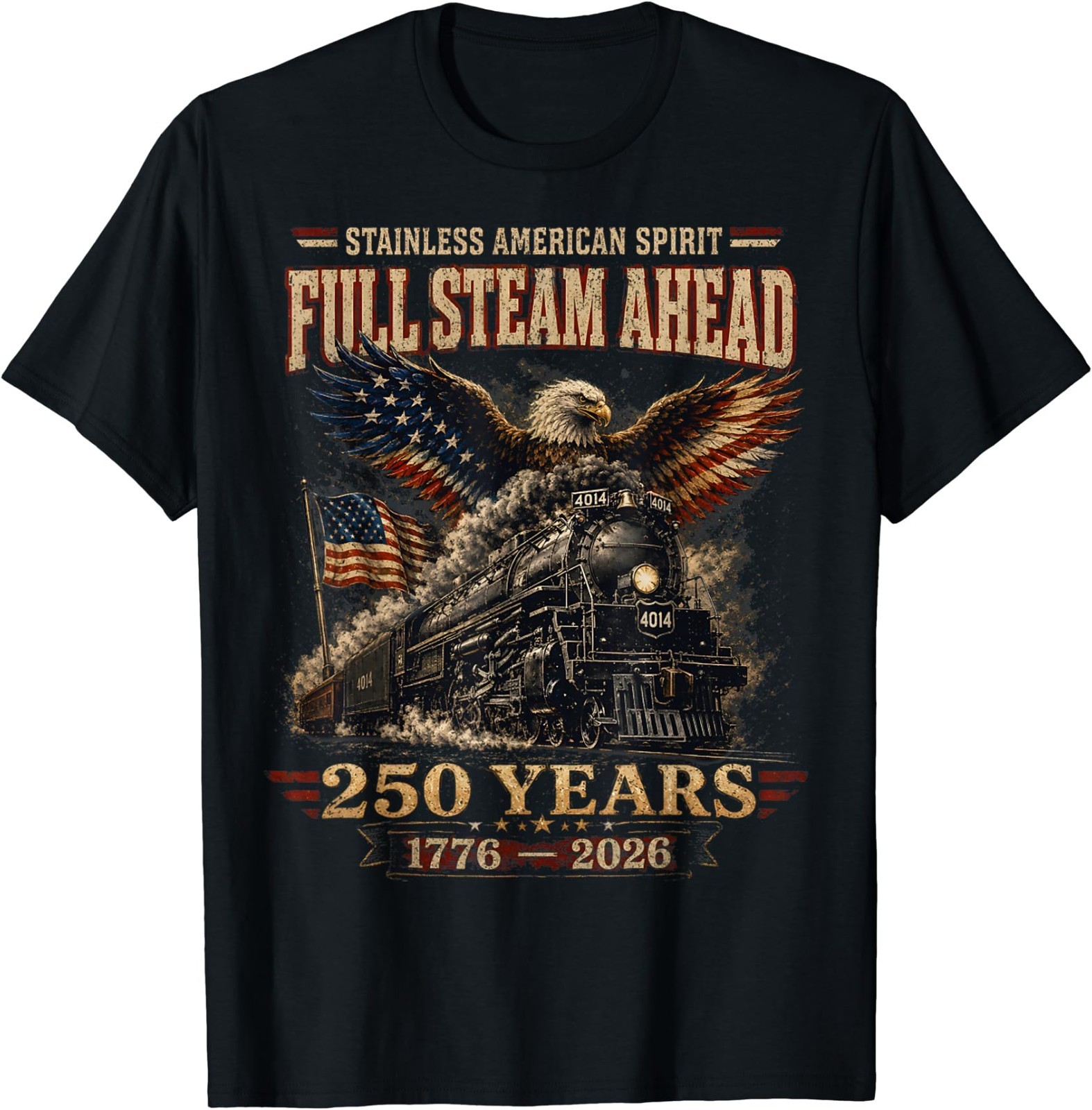 Big Boy 4014 Train USA 250th Anniversary Patriotic American Funny T-Shirt