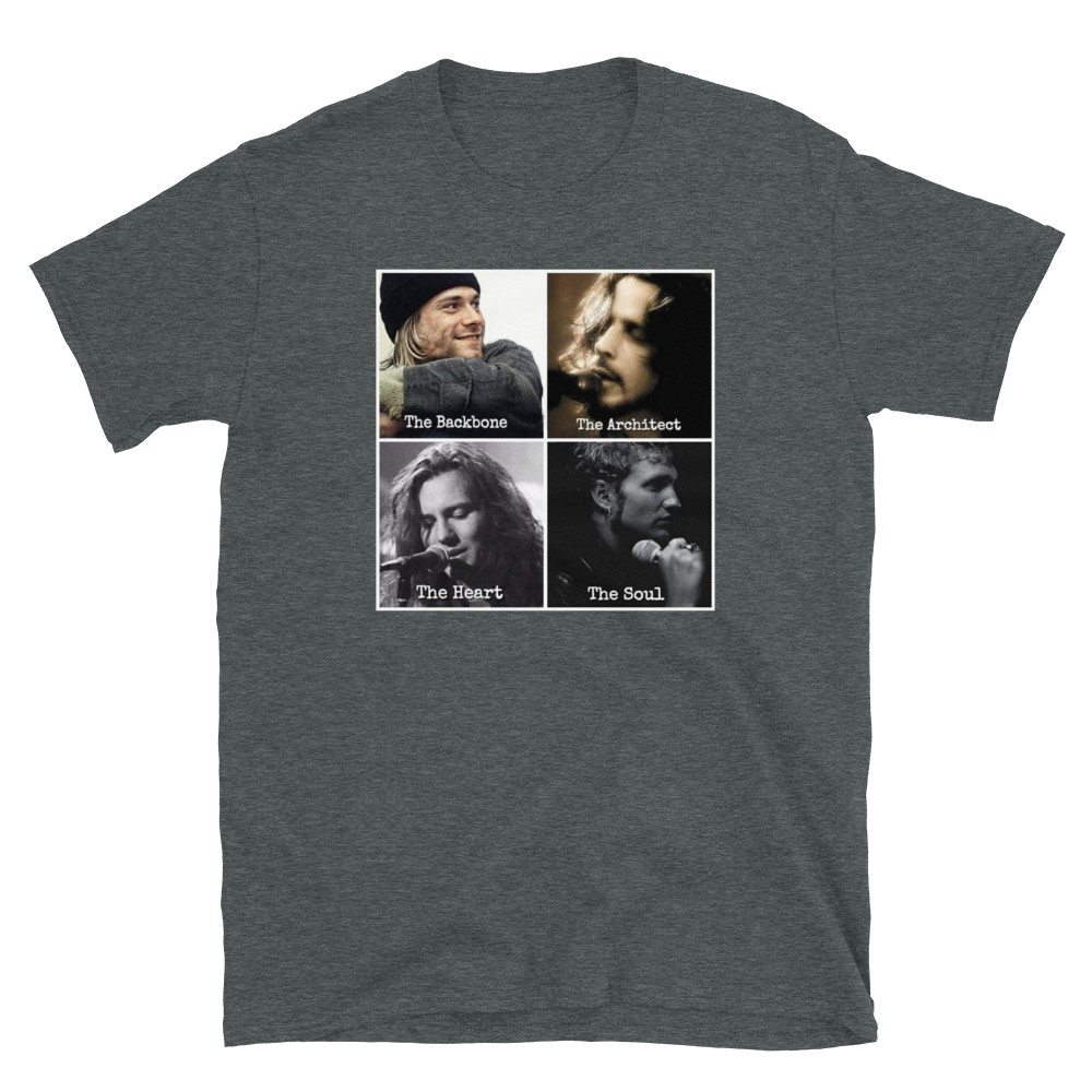 Kurt cobain, Chris Cornell, Layne Staley, Eddie Vedder, Tee