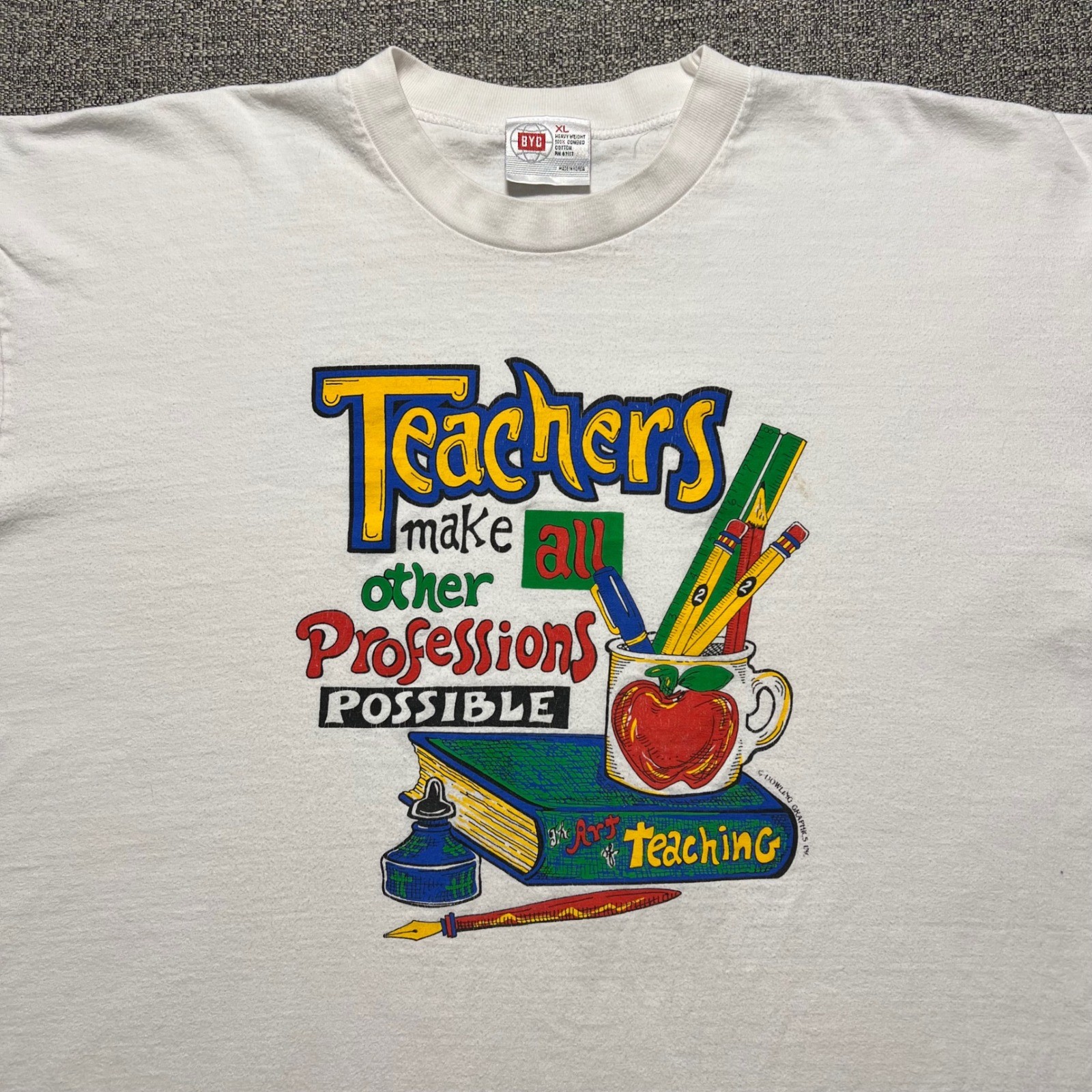 Vintage 90s Teachers Make All Other Professions Possible T Shirt White XL Art