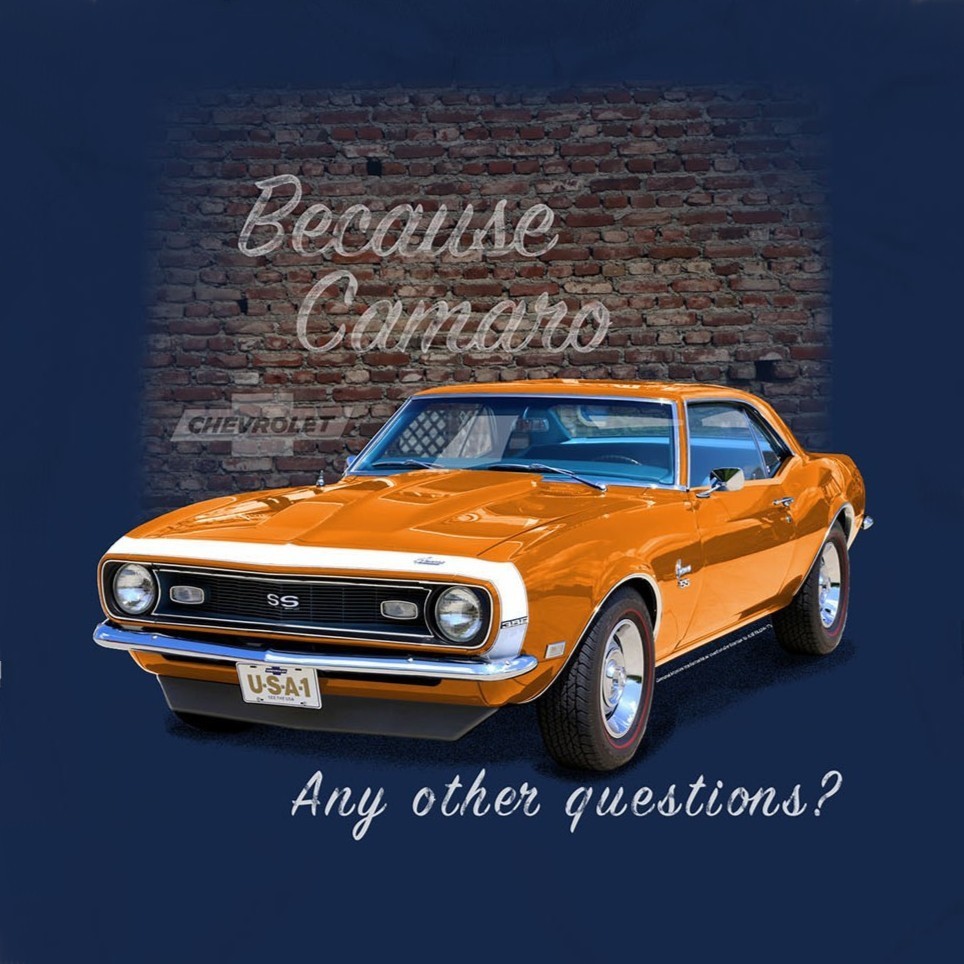 Joe Blow T&rsquo;s Chevy Because Camaro Any Other Questions? Men&rsquo;s T-Shirt 1968 SS 396