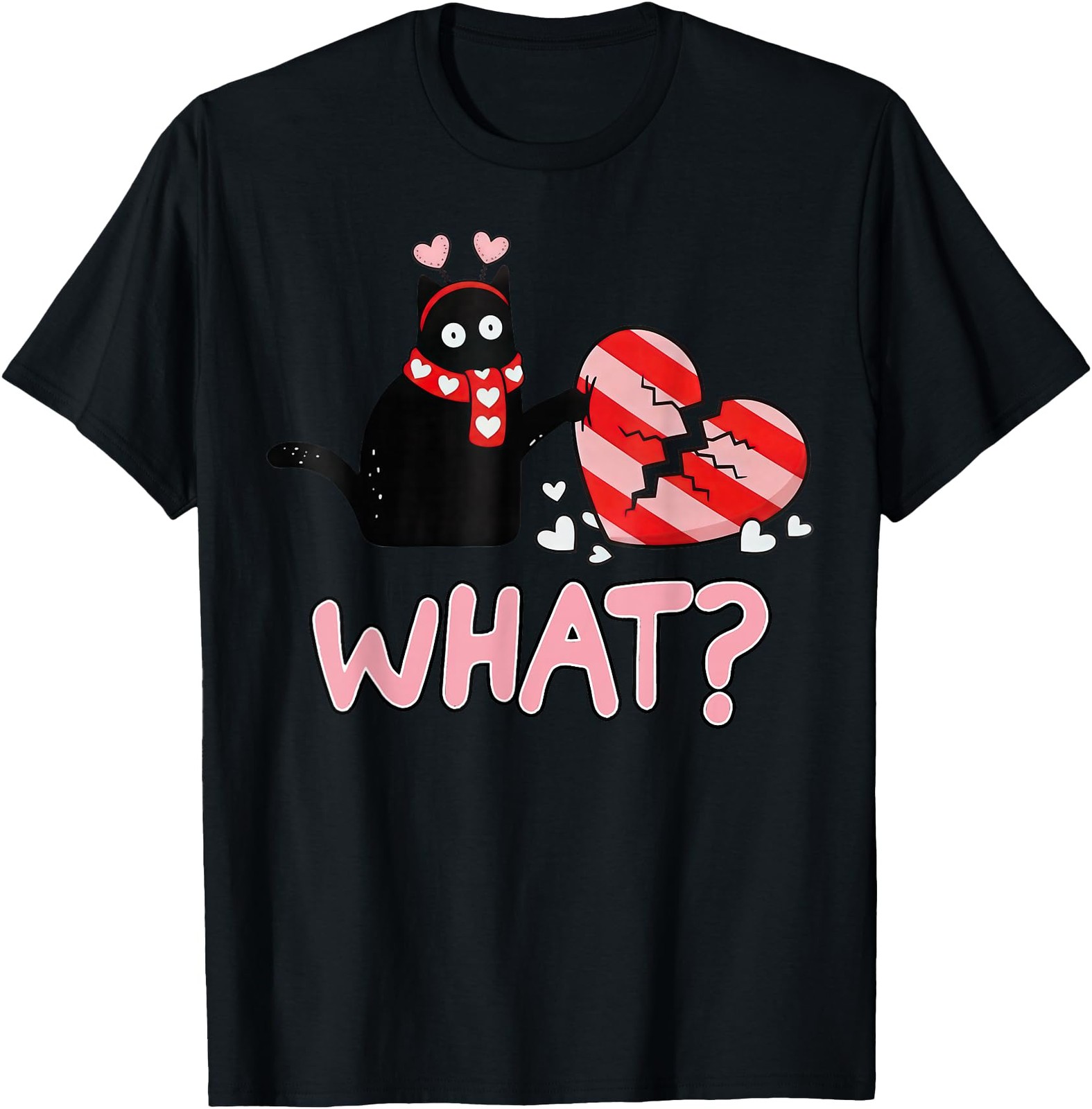 Black Cat What? Broken Heart Funny Cute Happy Valentines Day T-Shirt