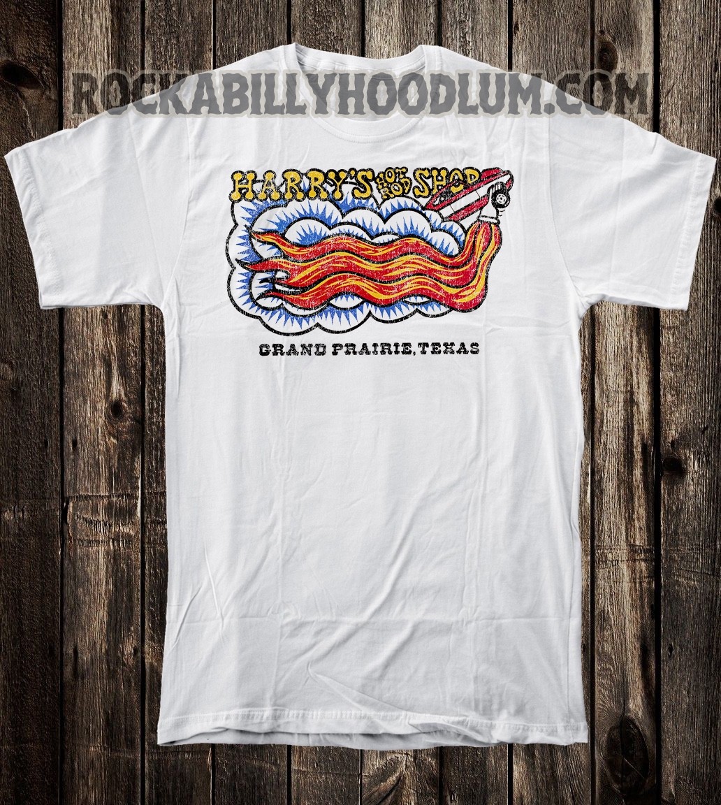 Hot Rod T Shirt Drag Race Racing Speed Harry&rsquo;s Hot Rod Shop Grand Prairie Texas