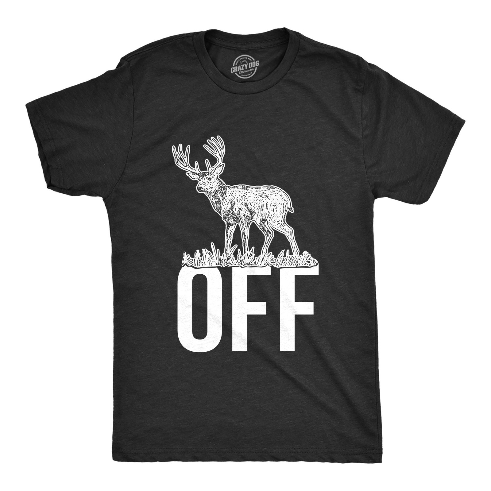 Mens Buck Off Funny T shirts Hunting Deer Tee Hilarious Offensive Novelty T
