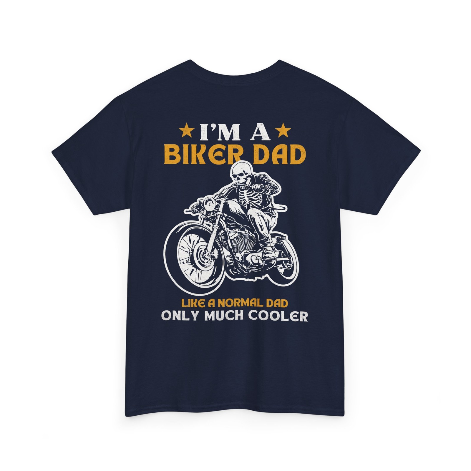 Biker Dad T-Shirt Skeleton BACK Graphic Tee Vintage Motorcycle Like Normal Dad