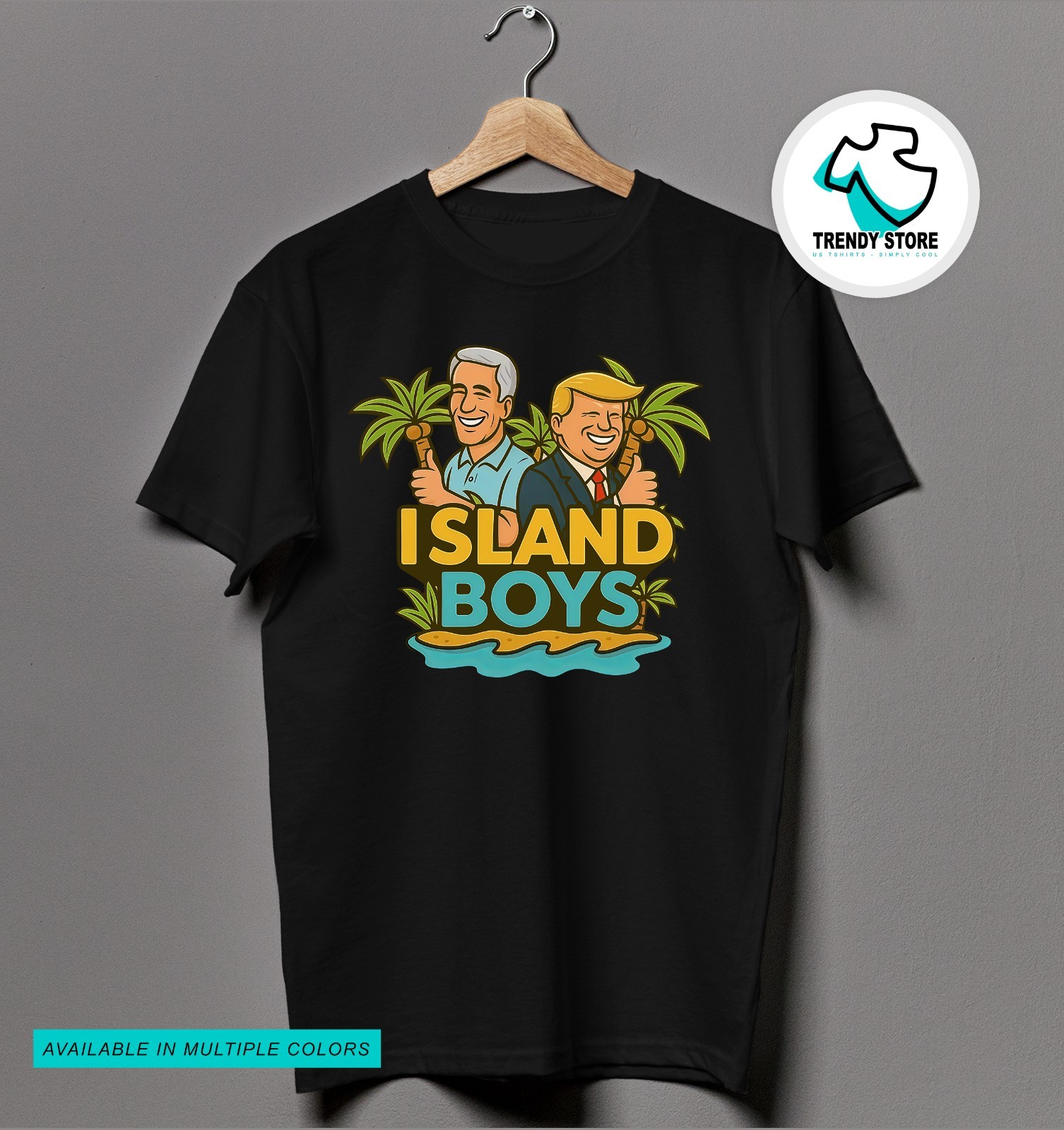 Island Boys Trump Epstein Anti Trump T-Shirt