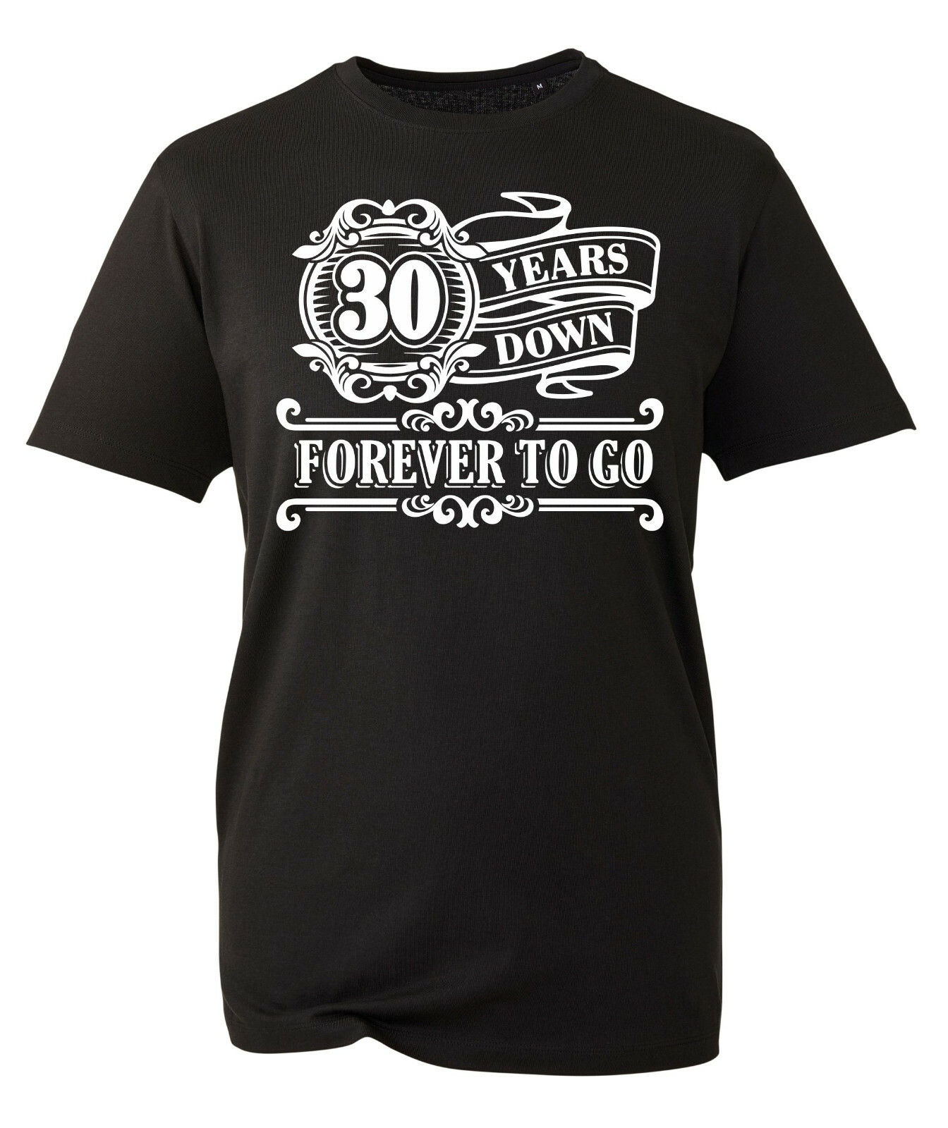 30th Birthday Gift Mens T-Shirt TShirt T Shirt 30 Years Old Down Forever To Go