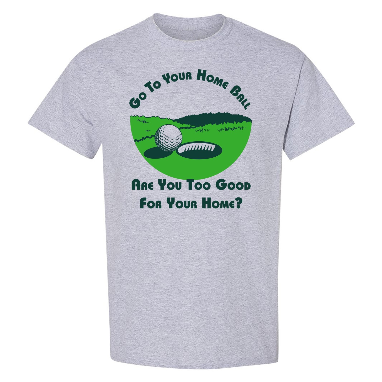 UGP Campus Apparel That&rsquo;s Your Home – Happy Golf Movie T-Shirt