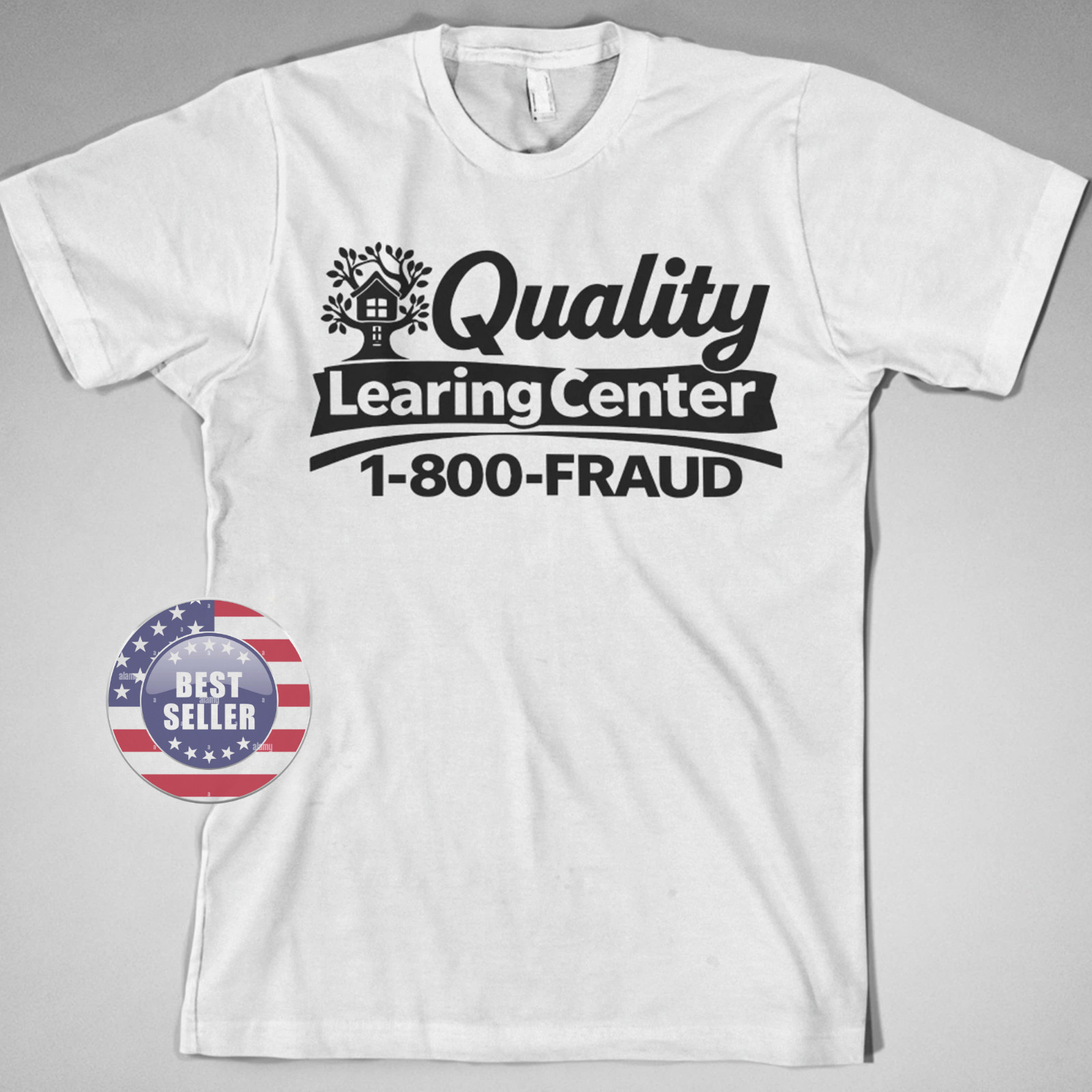 Quality Learning Center Parody T Shirt Funny Education Daycare Tee