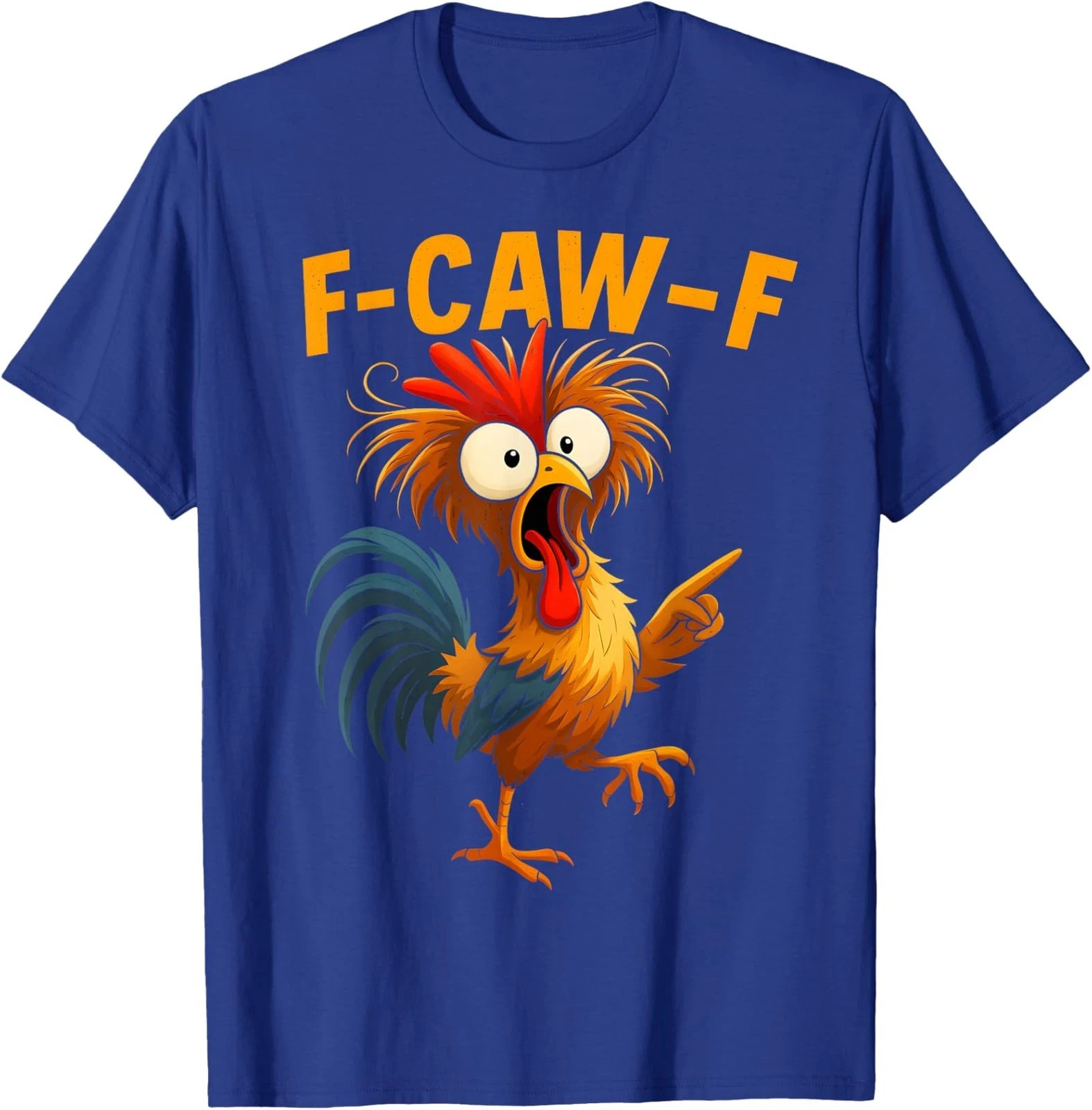 F Caw F Rooster Funny Bird Fcawf Chicken Whisperer Unisex T-Shirt