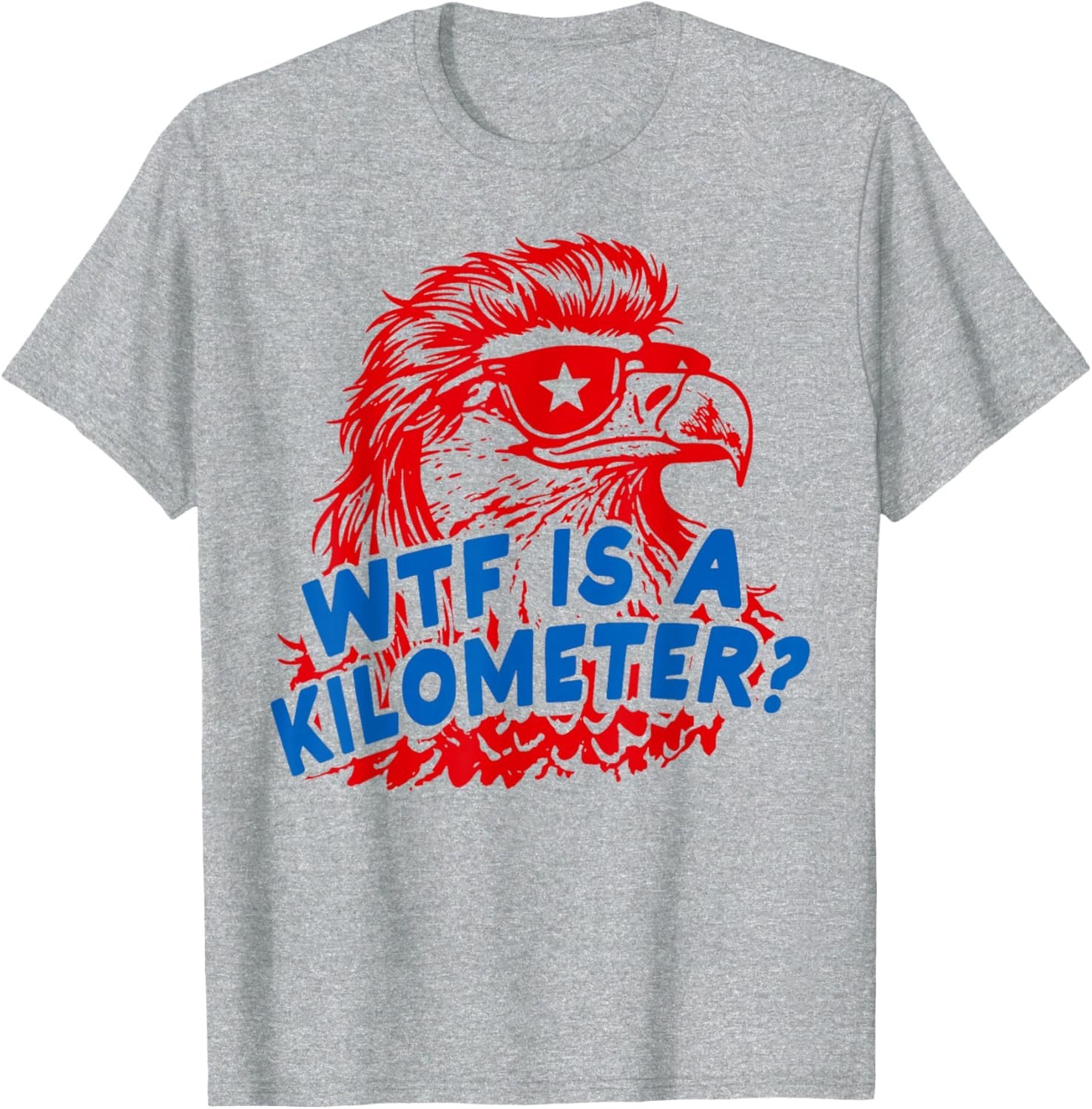 WTF is A Kilometer Patriotic Eagle Humor T-Shirt