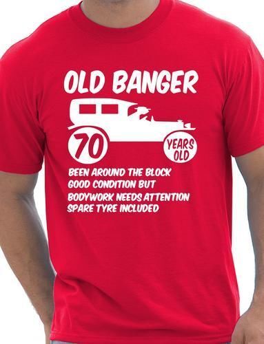 70th Seventy Mens Age 70 Birthday Funny T-Shirt Old Banger! Size S-XXL