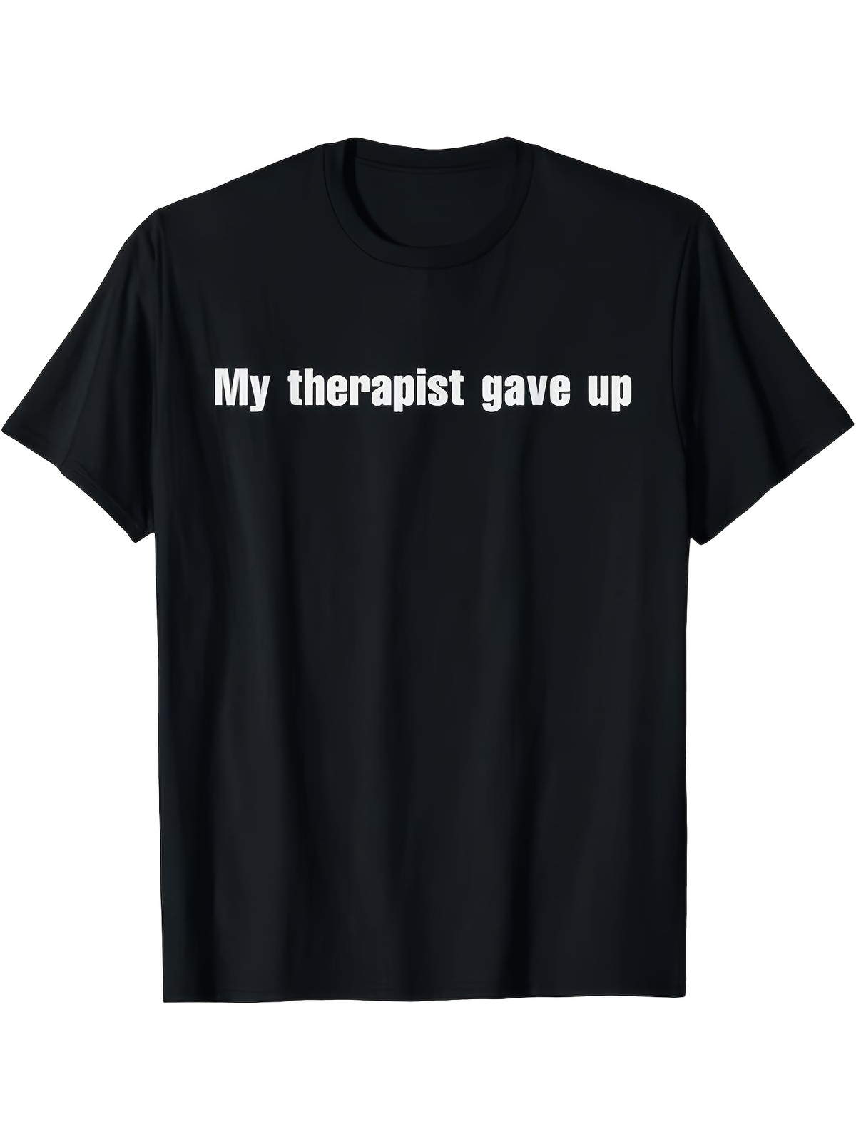 My Therapist Gave Up Funny Vintage Design Unisex T ShirtFashion Casual Oversized