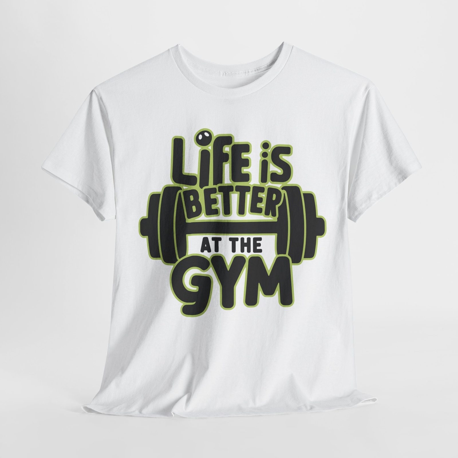 Life is better at the gym T-Shirt | Fitness Gym Motivation | Weightlifting Shirt