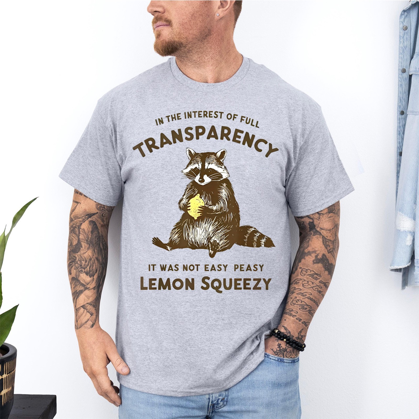 Funny Raccoon In The Interest Of Full Transparency It Was Not Easy T-Shirt