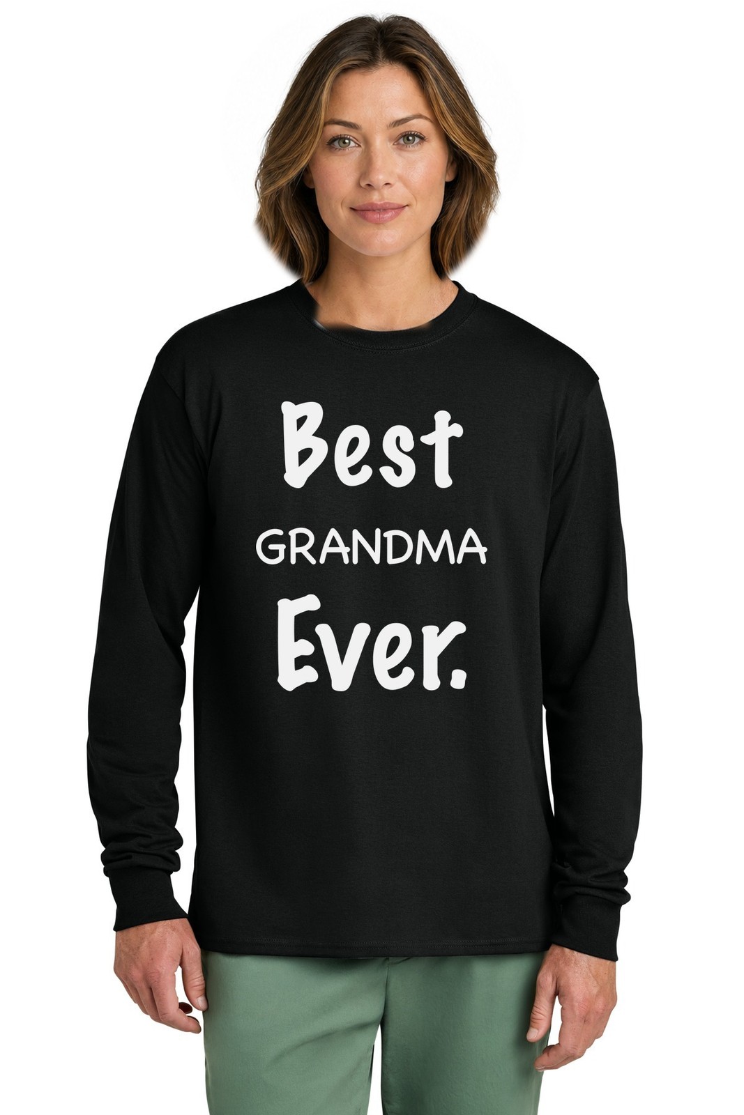 Best Grandma Ever Shirt Tee Long Sleeve Sweatshirt Hoodie