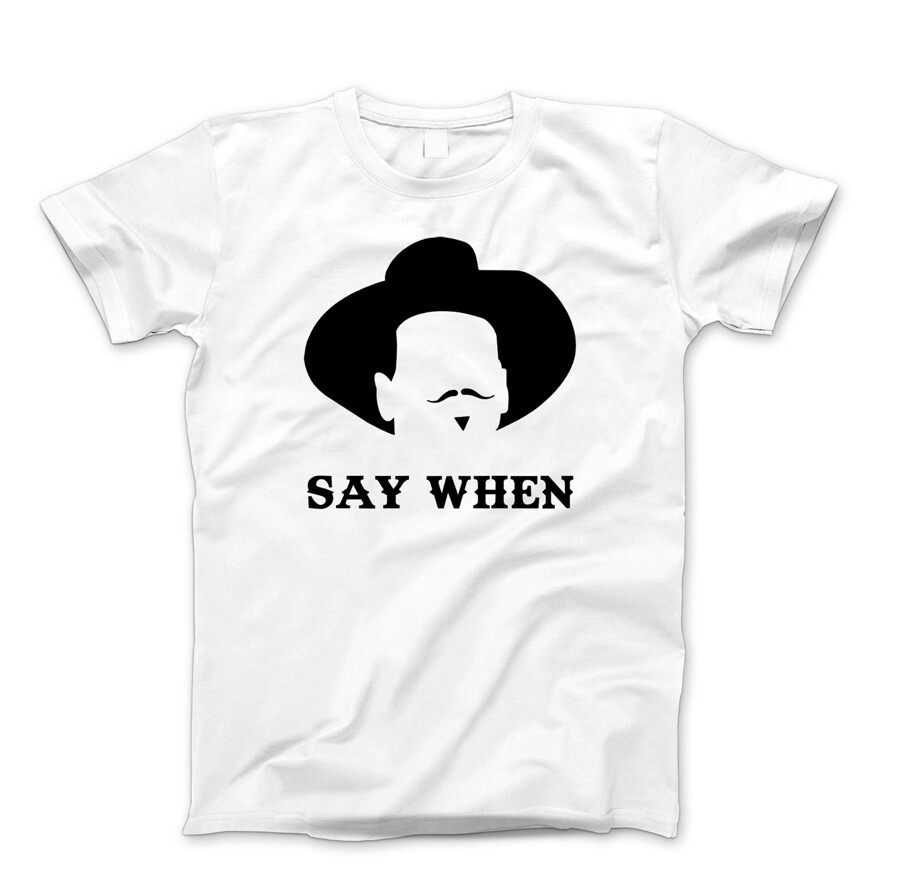 Doc Holiday Say When Funny Tombstone Parody Cool White T-Shirt