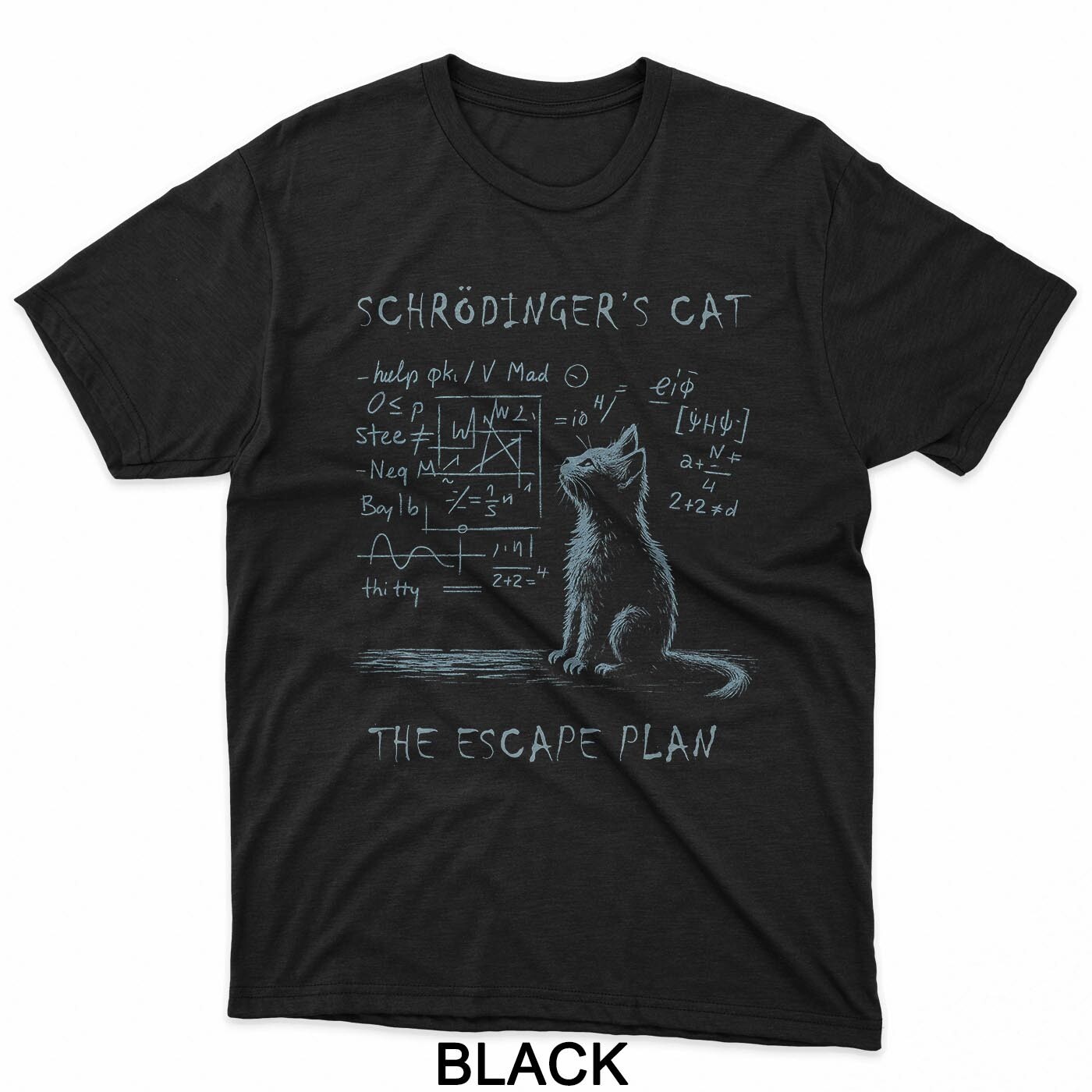 Funny Schrodinger&rsquo;s Cat Nerd Scientific Math Physics Humor T-Shirt