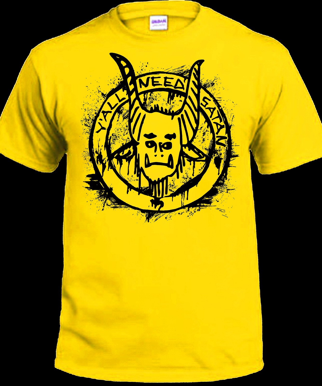 Y&rsquo;all Need Satan T-shirt