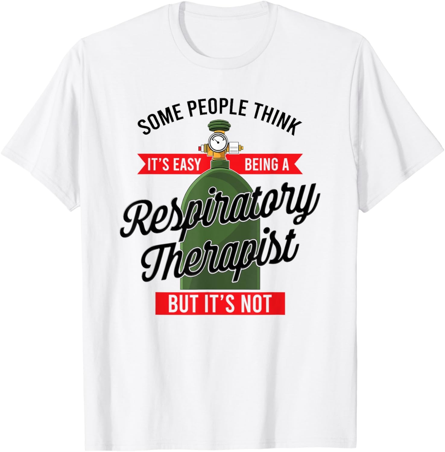 RRT Medical Healthcare Gift – Great Respiratory Therapist T-Shirt