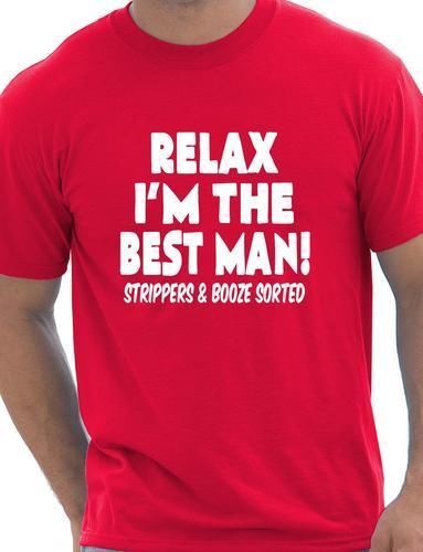 Realx I&rsquo;m The Best Man Stag Do Funny Mens T shirt Size S-XXL