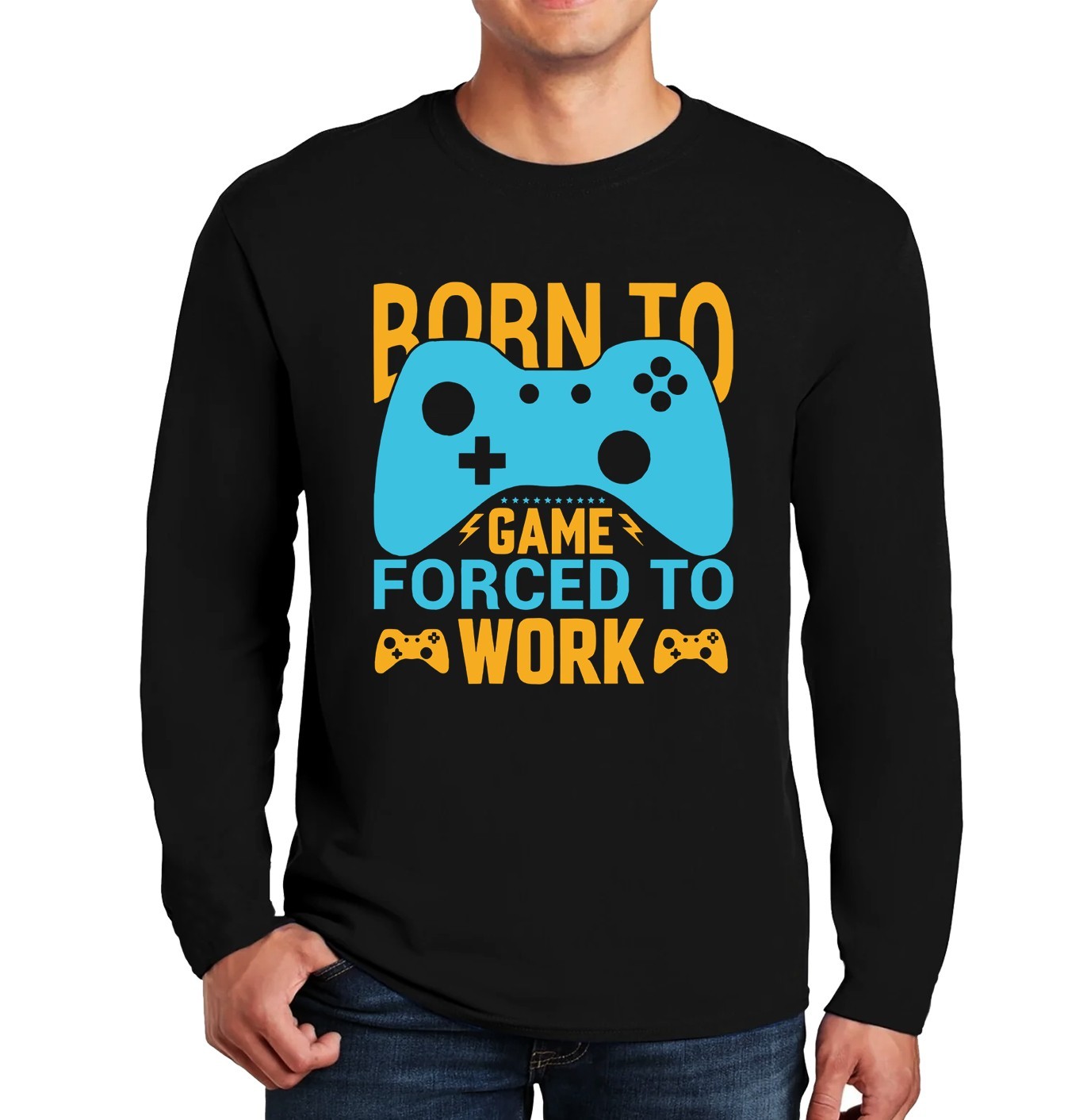 Born To Game Forced To Work Novelty Mens Longsleeve Joke Party Gift Tee Top