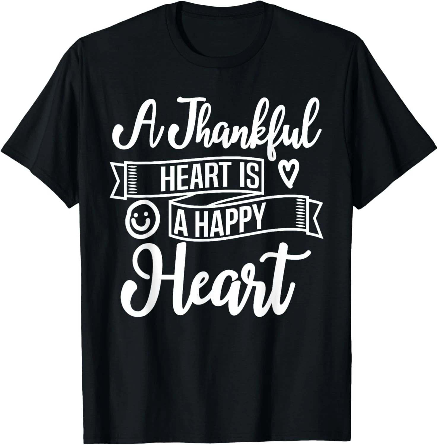 A Thankful Heart Is A Happy Heart Christian T-Shirt – Gift For Jesus Lovers