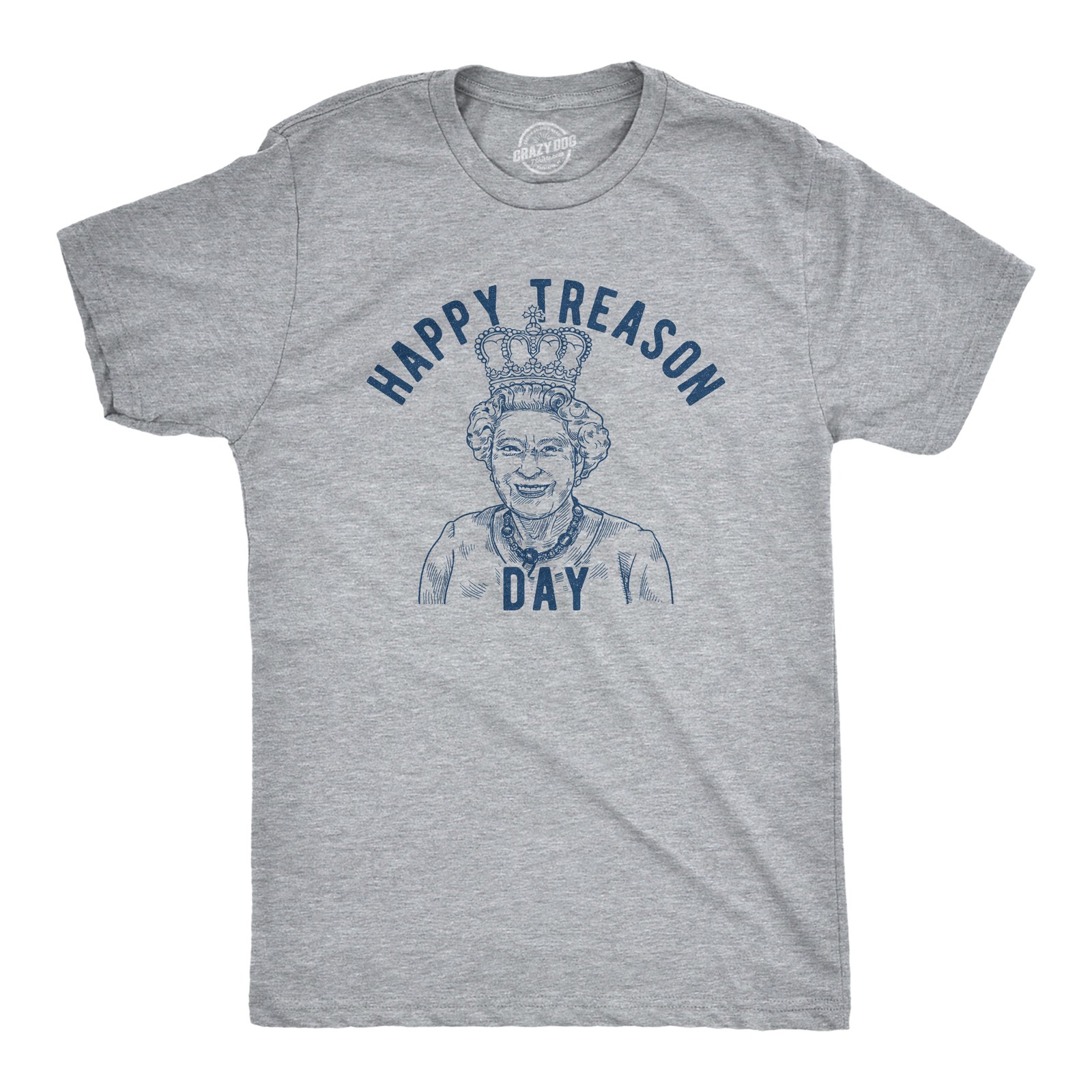 Mens Happy Treason Day T Shirt Funny British Empire Queen England 4th Of July