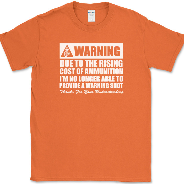 Warning No Longer Able To Provide A Warning Shot T-Shirt Guns USA Text Tee