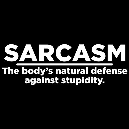 Sarcasm The Body&rsquo;s Natural Defense Sarcastic Humor Graphic Novelty Funny T Shirt