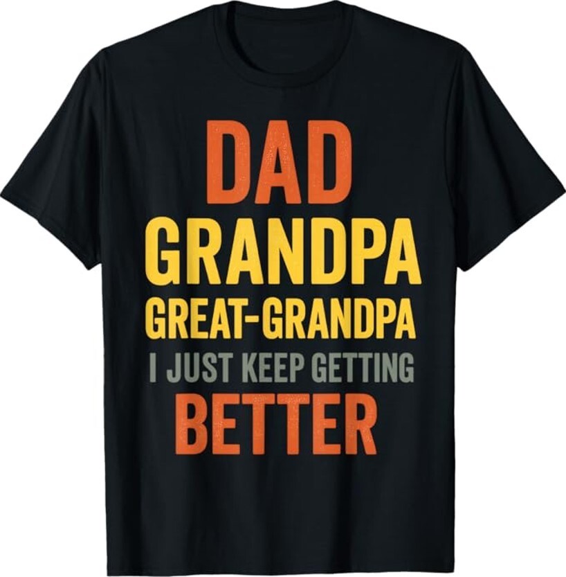Funny Great Grandpa for Fathers Day T-Shirt , Unisex Tee