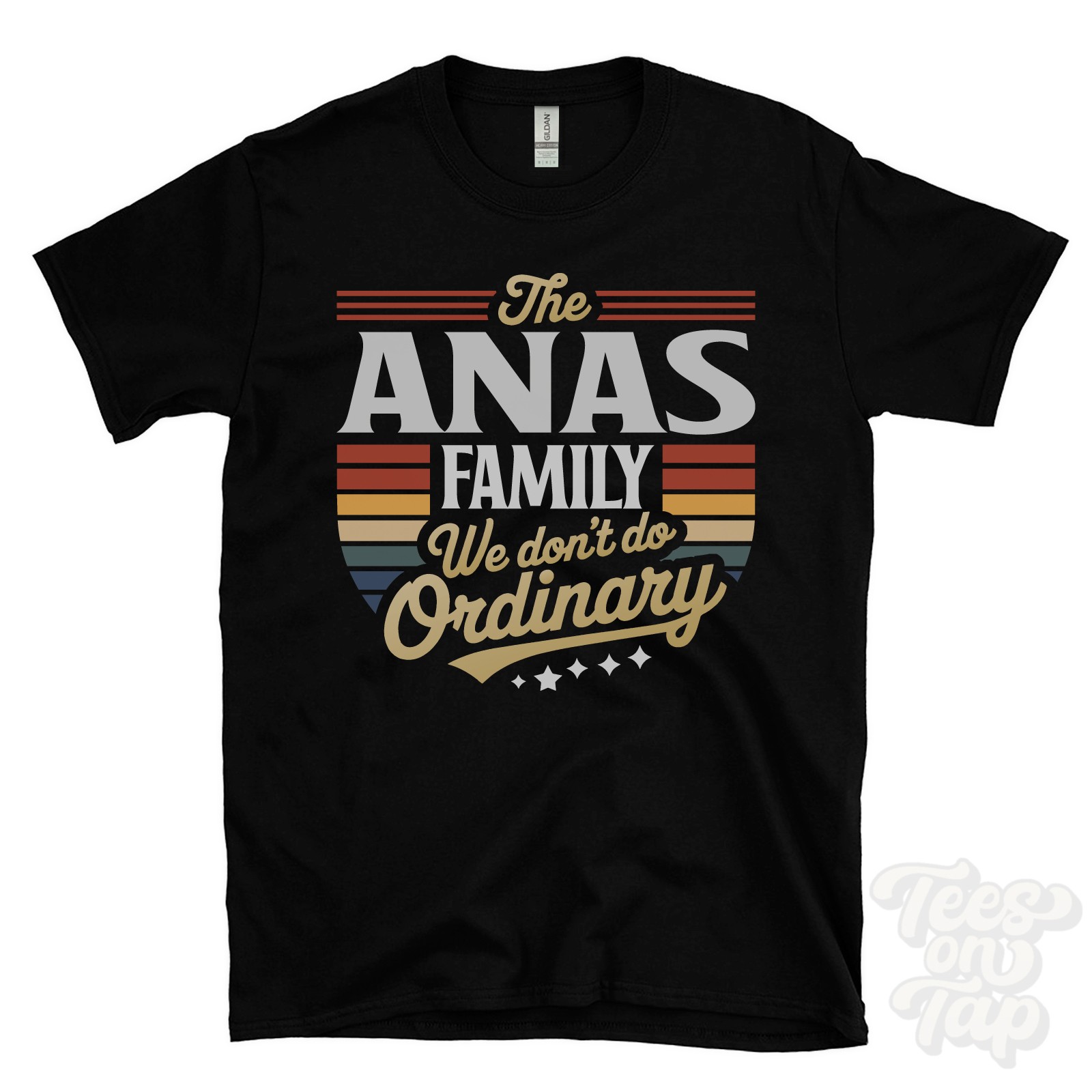 THE ANAS FAMILY WE DON&rsquo;T DO ORDINARY T-SHIRT surname crest clan name dad gift