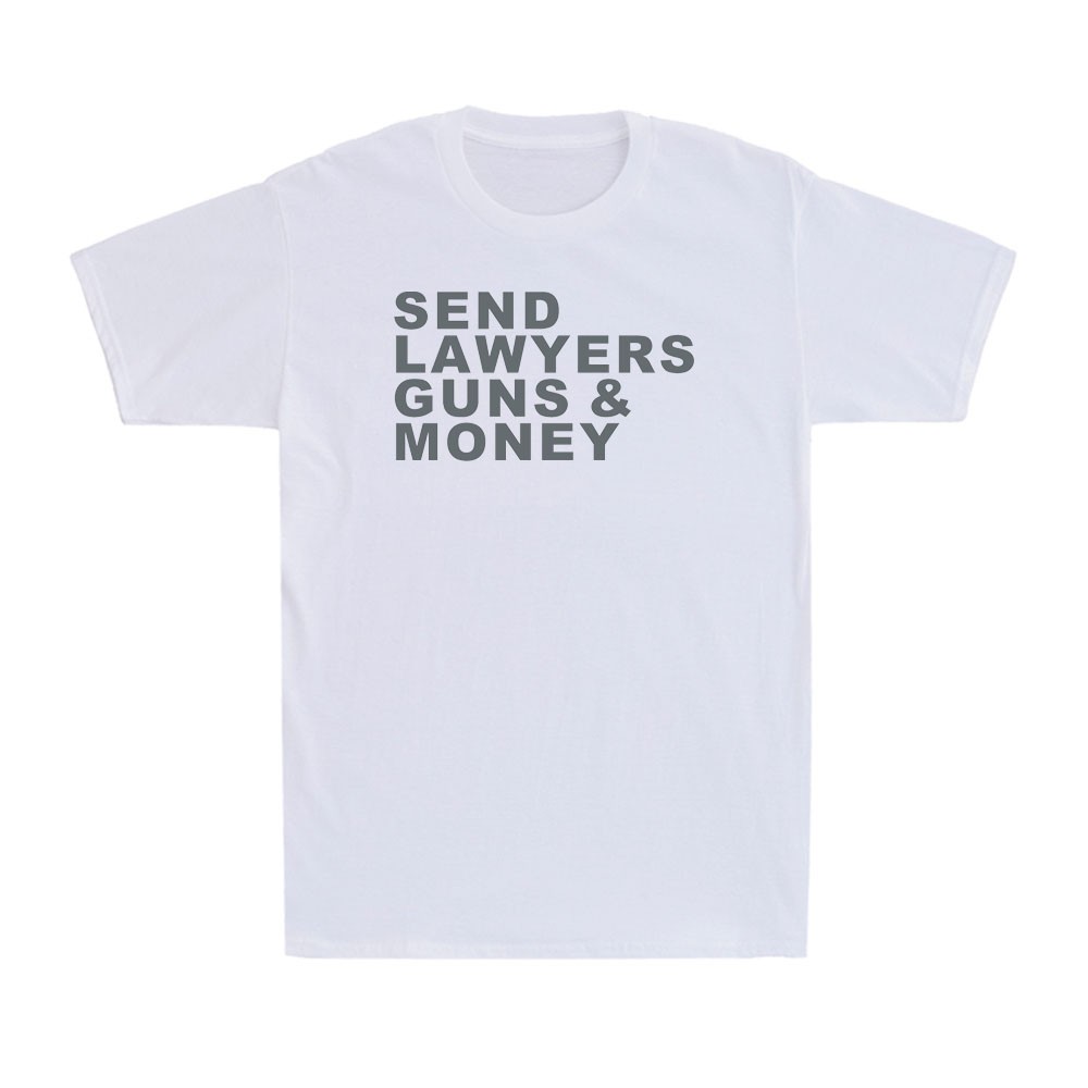 Send Lawyers Guns And Money Funny Political Saying Gift Vintage Men&rsquo;s T-Shirt