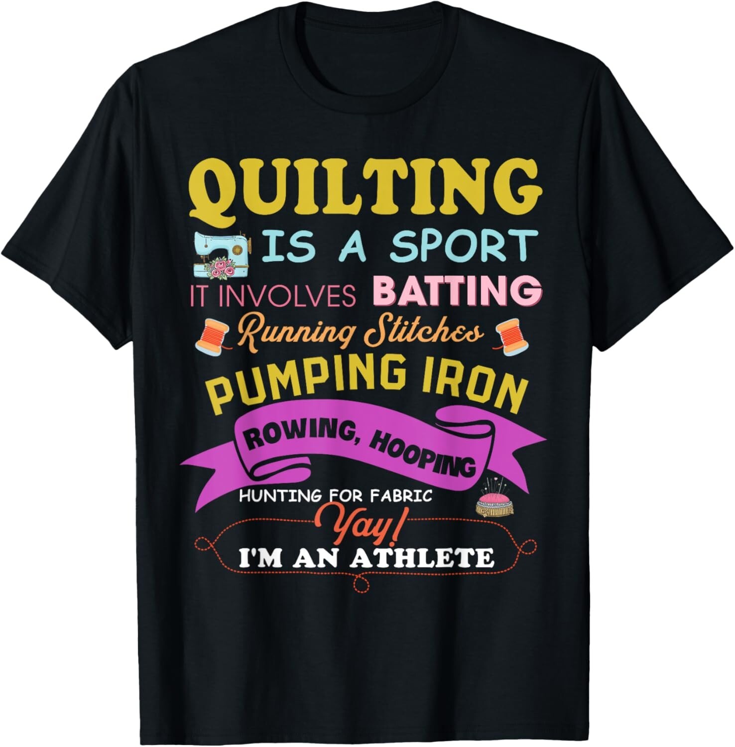 Quilting Is A Sport Funny Quilt Sayings Sewer Quilter Gift Unisex T-Shirt