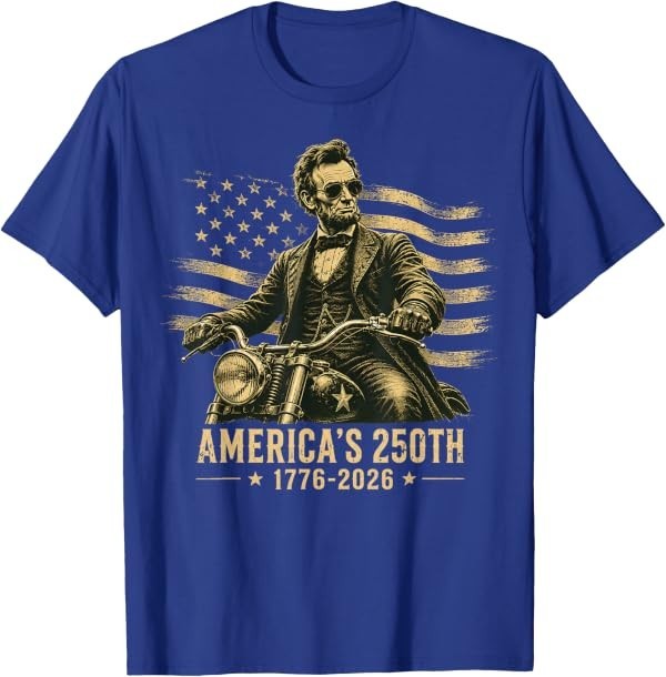 Abraham Lincoln Biker USA 250th Anniversary 250 Years USA T-Shirt