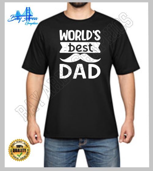 WORLD&rsquo;S BEST DAD T-SHIRT HTV DESIGN CHOOSE COLOR AND SIZE GREAT GIFT GREAT GIFT!