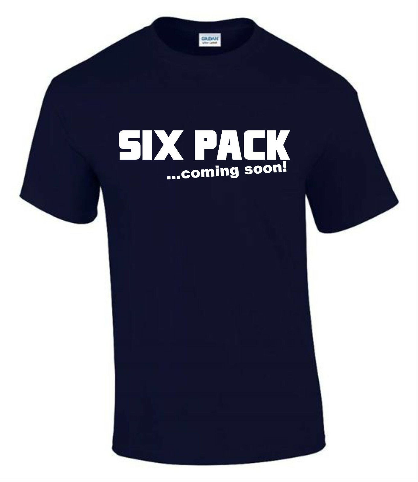 Six Pack Coming Soon Keep Fit Exercise Funny Rude Men’s Dad T-Shirt T0007