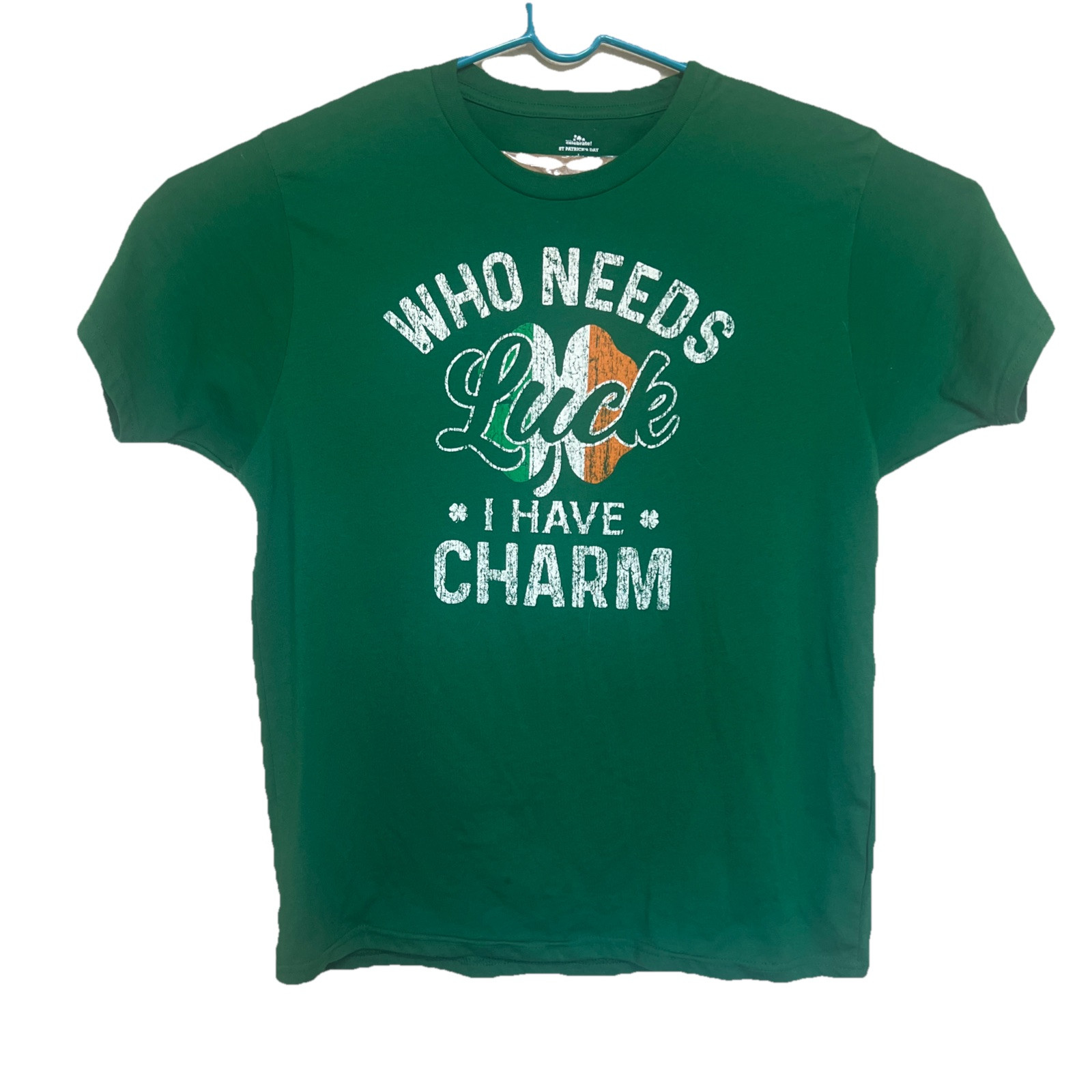 St Patricks Day T Shirt Green Irish Clover “Who Needs Luck I Have Charm “Large