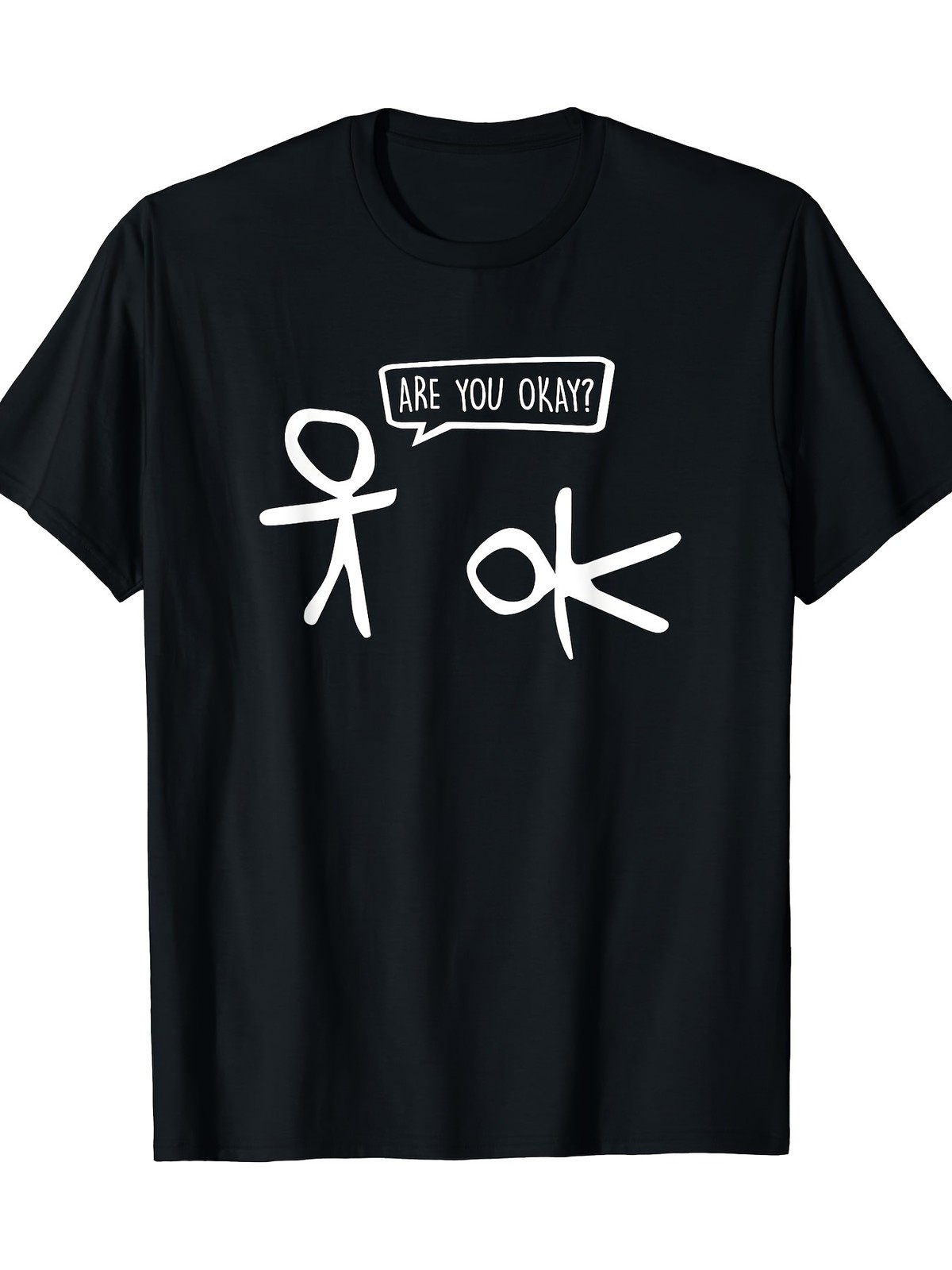 1pc Funny Stickman, Are You Okay Cartoon Kind and Friendly Help Support T-