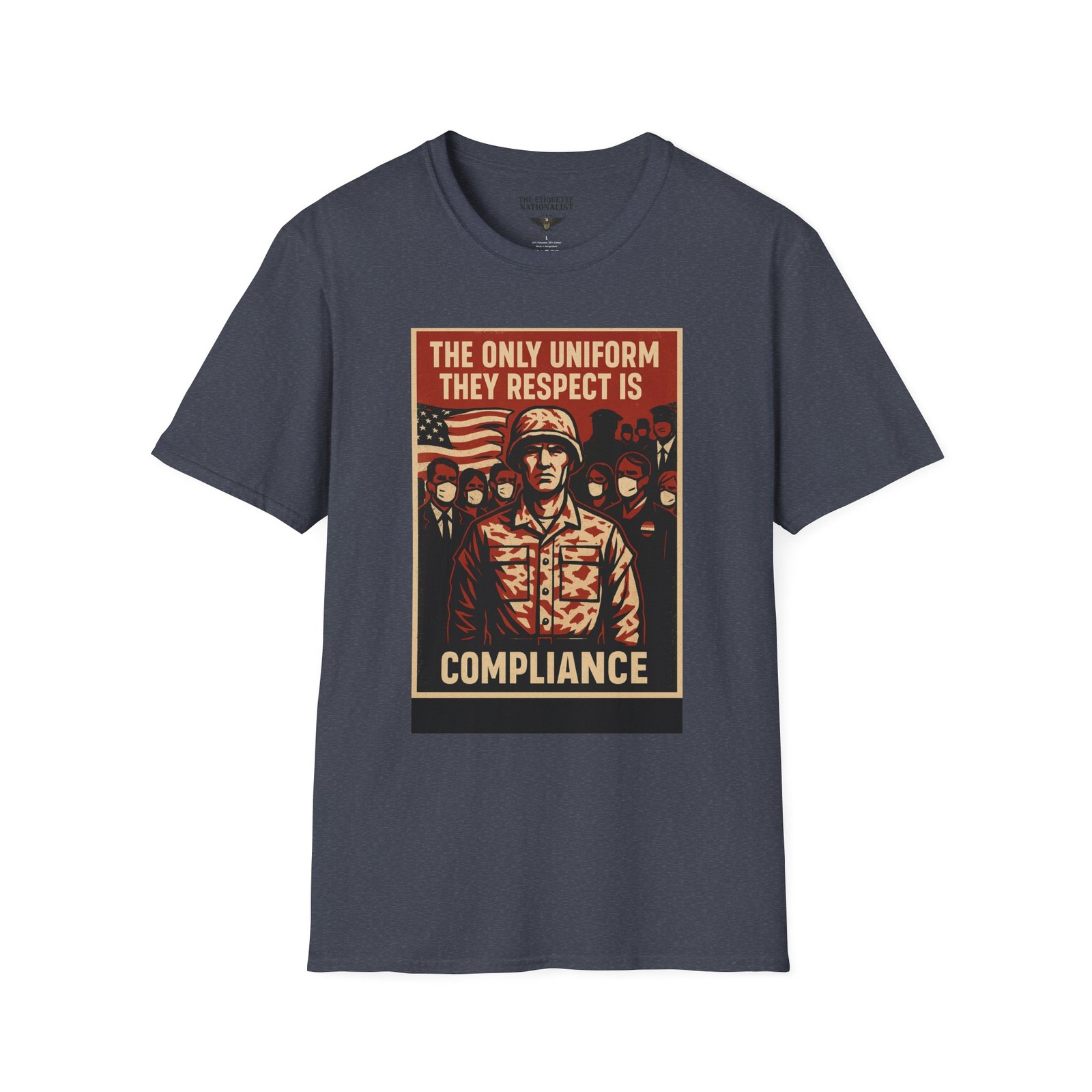 The Only Uniform They Respect Is Compliance Unisex Graphic Tee American Veteran