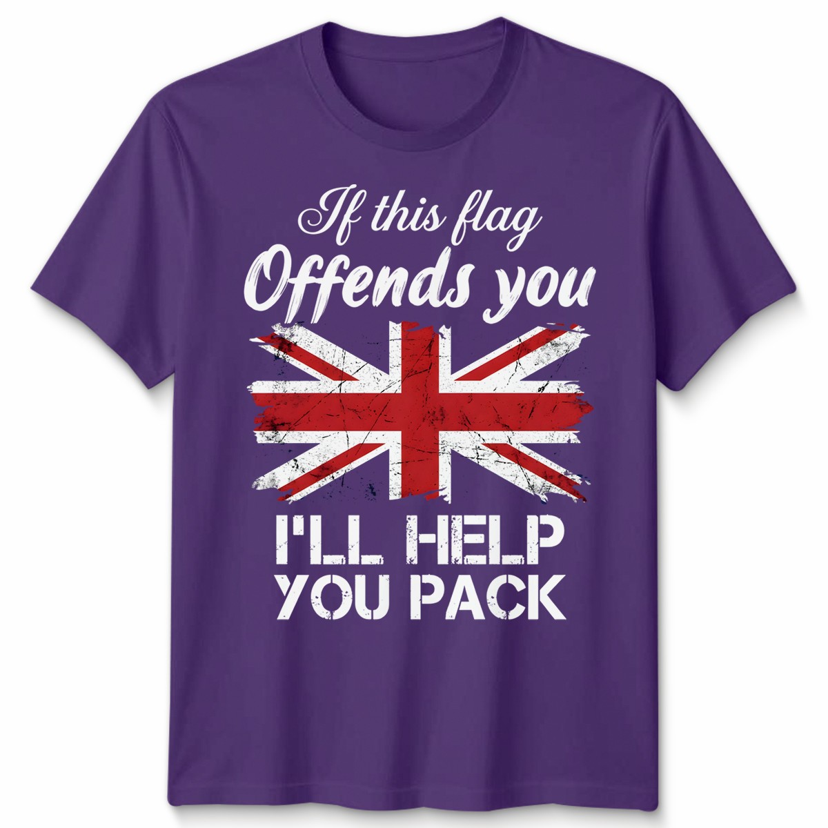 If This Flag Offends You Unisex T Shirt I&rsquo;ll Help You Pack UK Union Jack