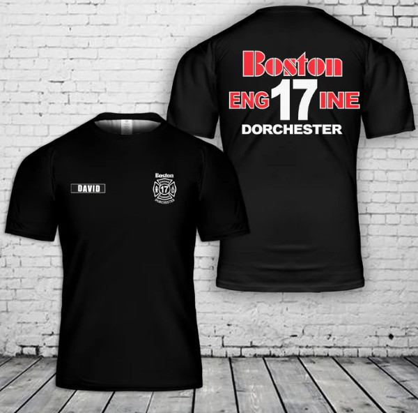 Custom Name Boston Fire Department Engine 17 Dorchester 3D T-Shirt