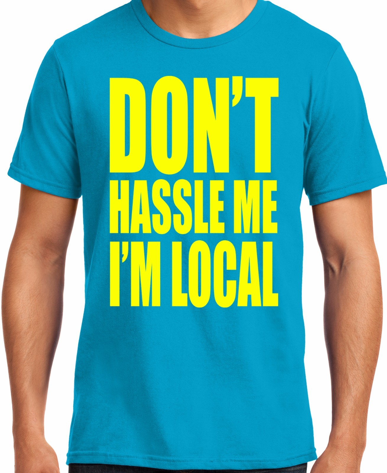 PubliciTeeZ Don&rsquo;t hassle Me I&rsquo;m Local What About Bob T-Shirt Big and Tall Too